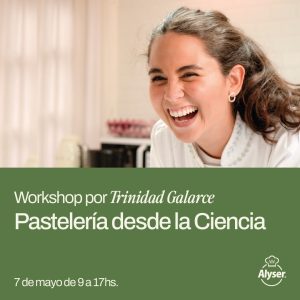 Workshop Pasteleria desde la ciencia – Trini Galarce 07/05