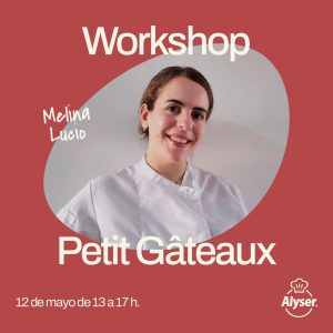 Workshop Petit Gateaux – Melina Lucio 12/05
